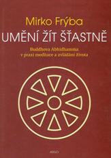 Umění žít šťastně, Mirko Frýba 