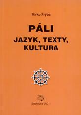 Páli - jazyk, texty, kultura, Mirko Frýba